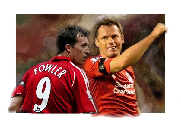 Liverpool FC Robbie Fowler & Jamie Carragher